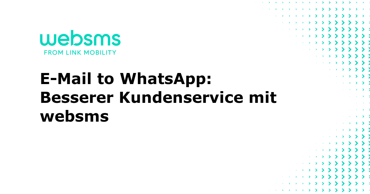 E-Mail to WhatsApp: Besserer Kundenservice mit websms